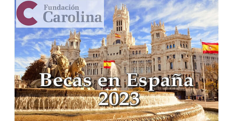 becas estudiar en espana fundacion carolina