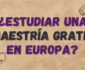 maestría gratis en Europa